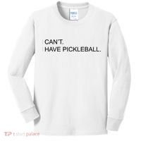 I Can't I Have Pickleball Kids Long Sleeve Shirt thumb 0