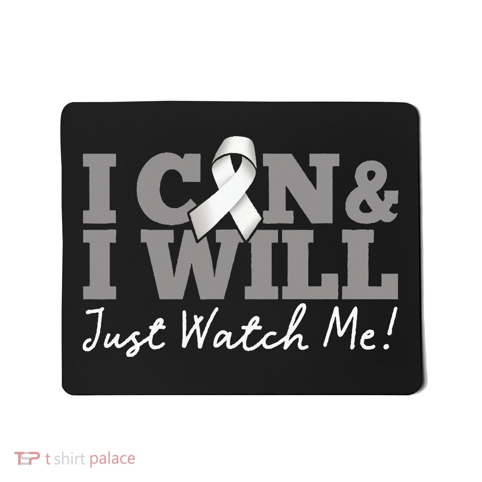 I Can & I Will Beat Lung Cancer Warrior Just Watch Me Mousepad