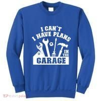 I Cant I Have Plans In The Garage Fathers Day Car Mechanics Gift Sweatshirt thumb 0
