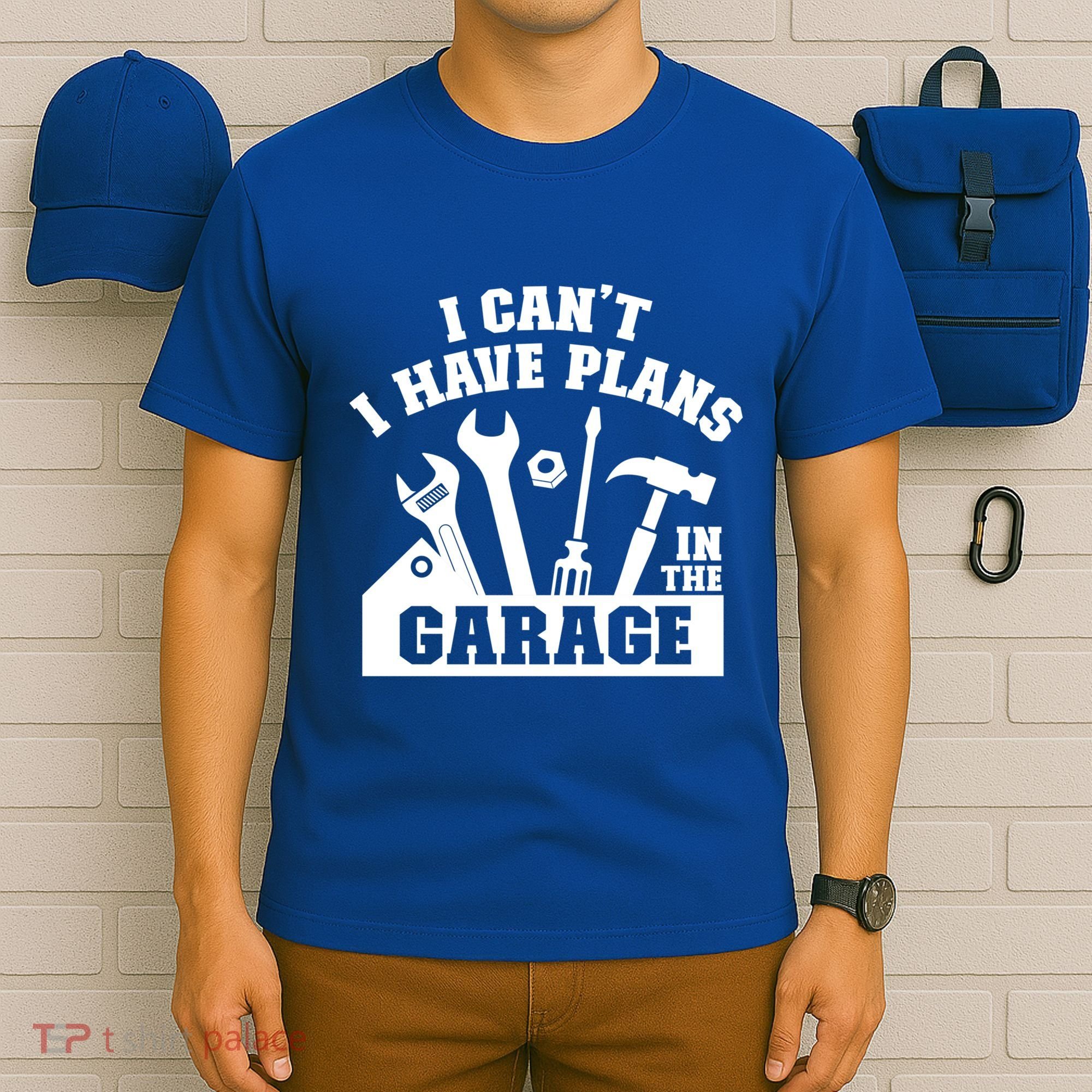 I Cant I Have Plans In The Garage Fathers Day Car Mechanics Gift T-Shirt