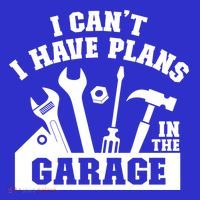 I Cant I Have Plans In The Garage Fathers Day Car Mechanics Gift T-Shirt thumb 7