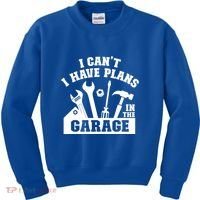 I Cant I Have Plans In The Garage Fathers Day Car Mechanics Gift Kids Sweatshirt thumb 0