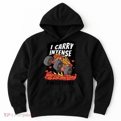 I Carry Intense Emotions Trucker Hoodie