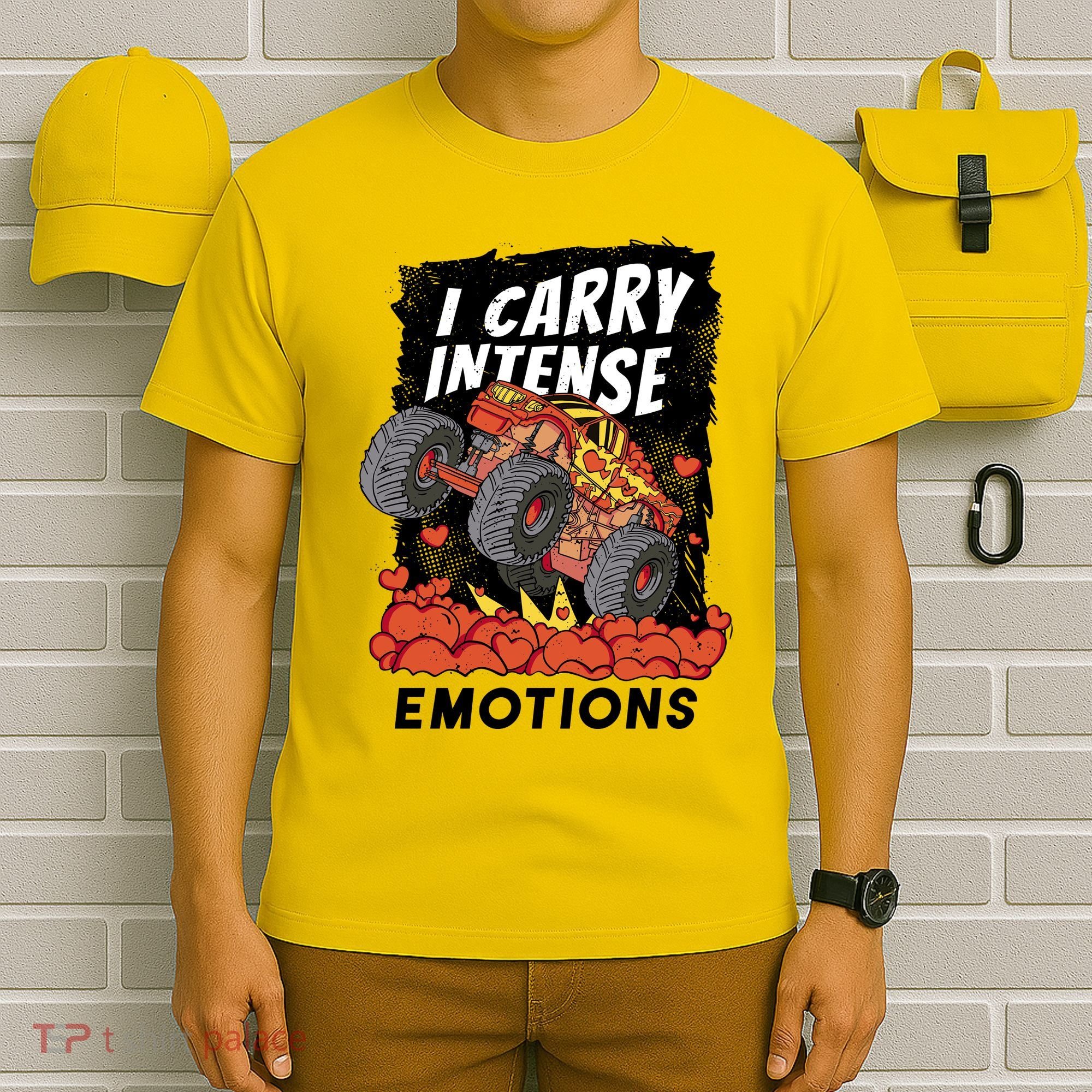 I Carry Intense Emotions Trucker T-Shirt