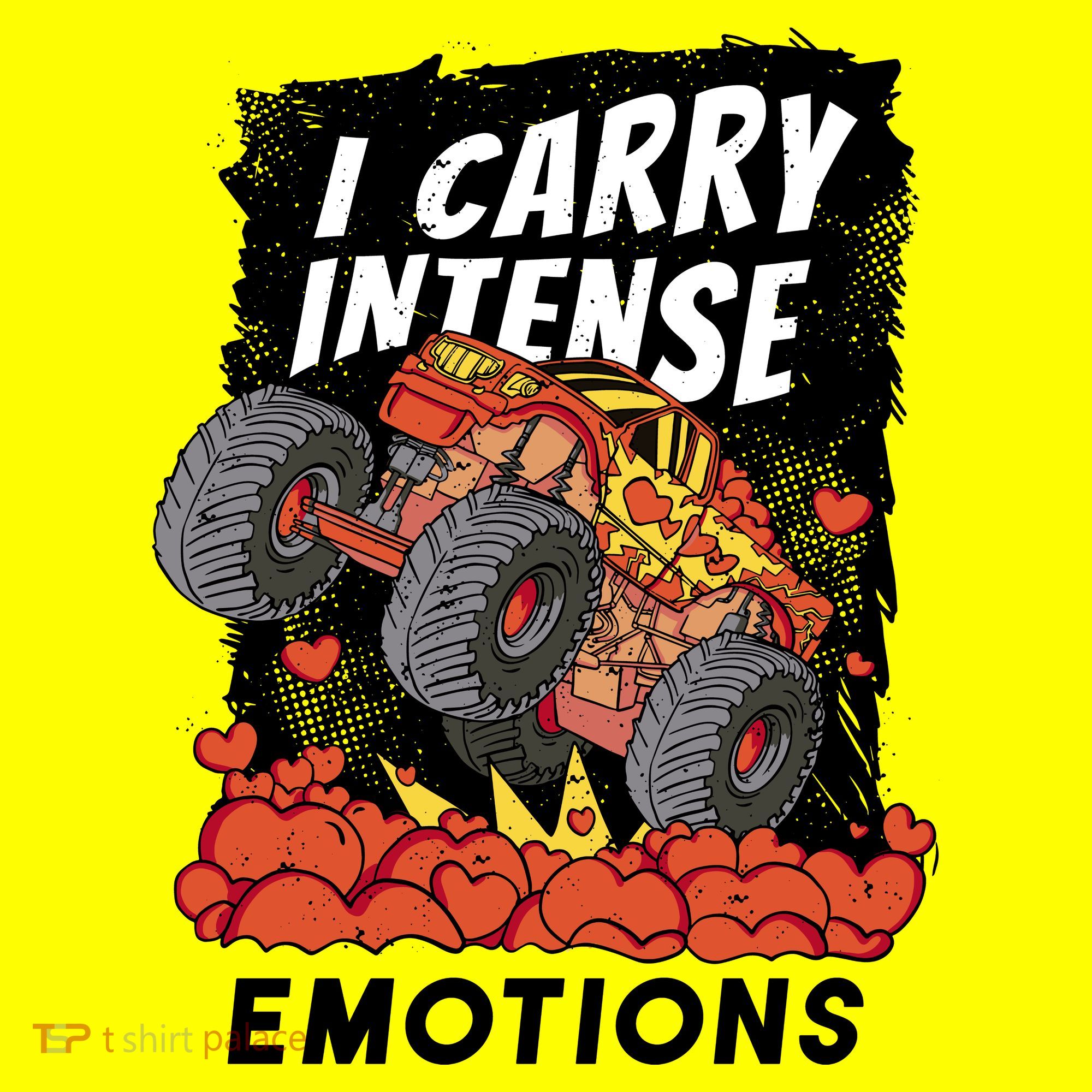 I Carry Intense Emotions Trucker T-Shirt