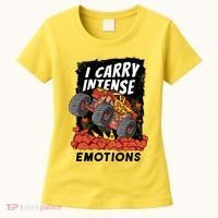 I Carry Intense Emotions Trucker Women's T-Shirt thumb 0