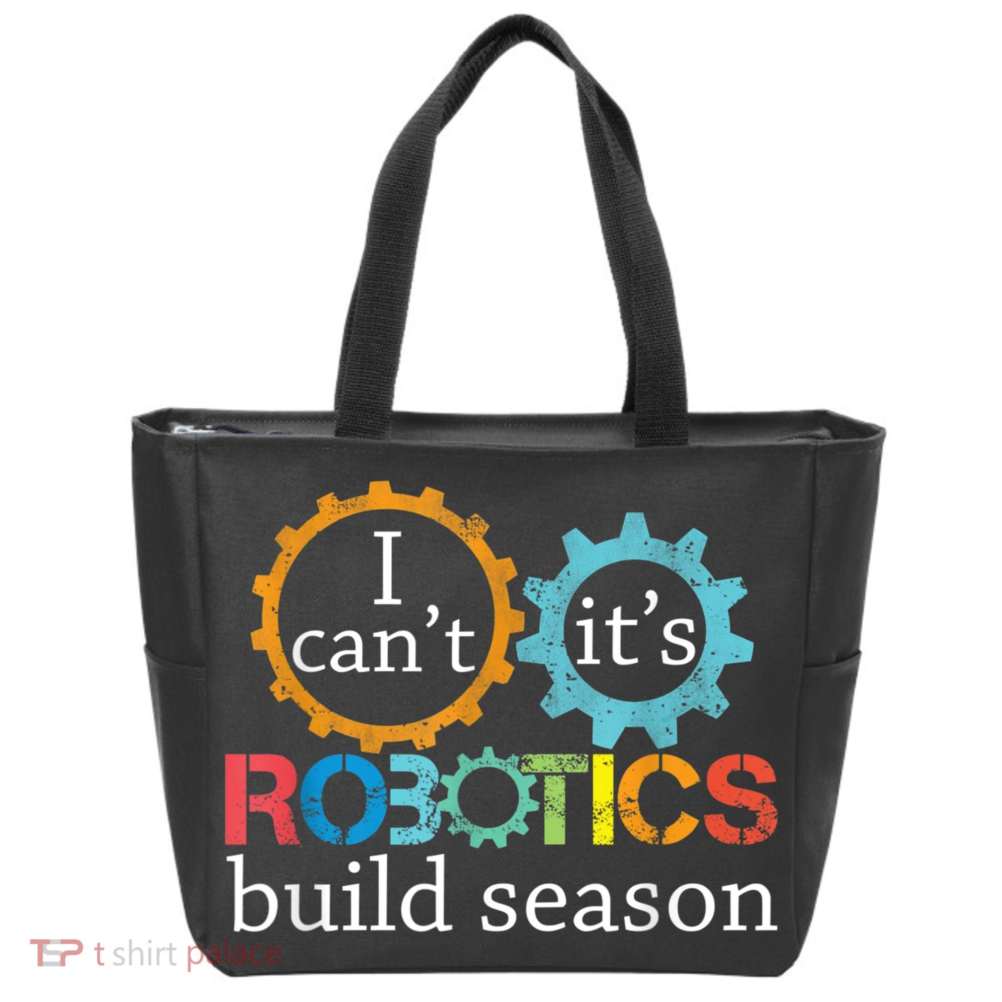 I Cant Its Robotics Build Season Robitics Engineer Student Tote Bag