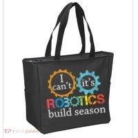 I Cant Its Robotics Build Season Robitics Engineer Student Tote Bag thumb 2