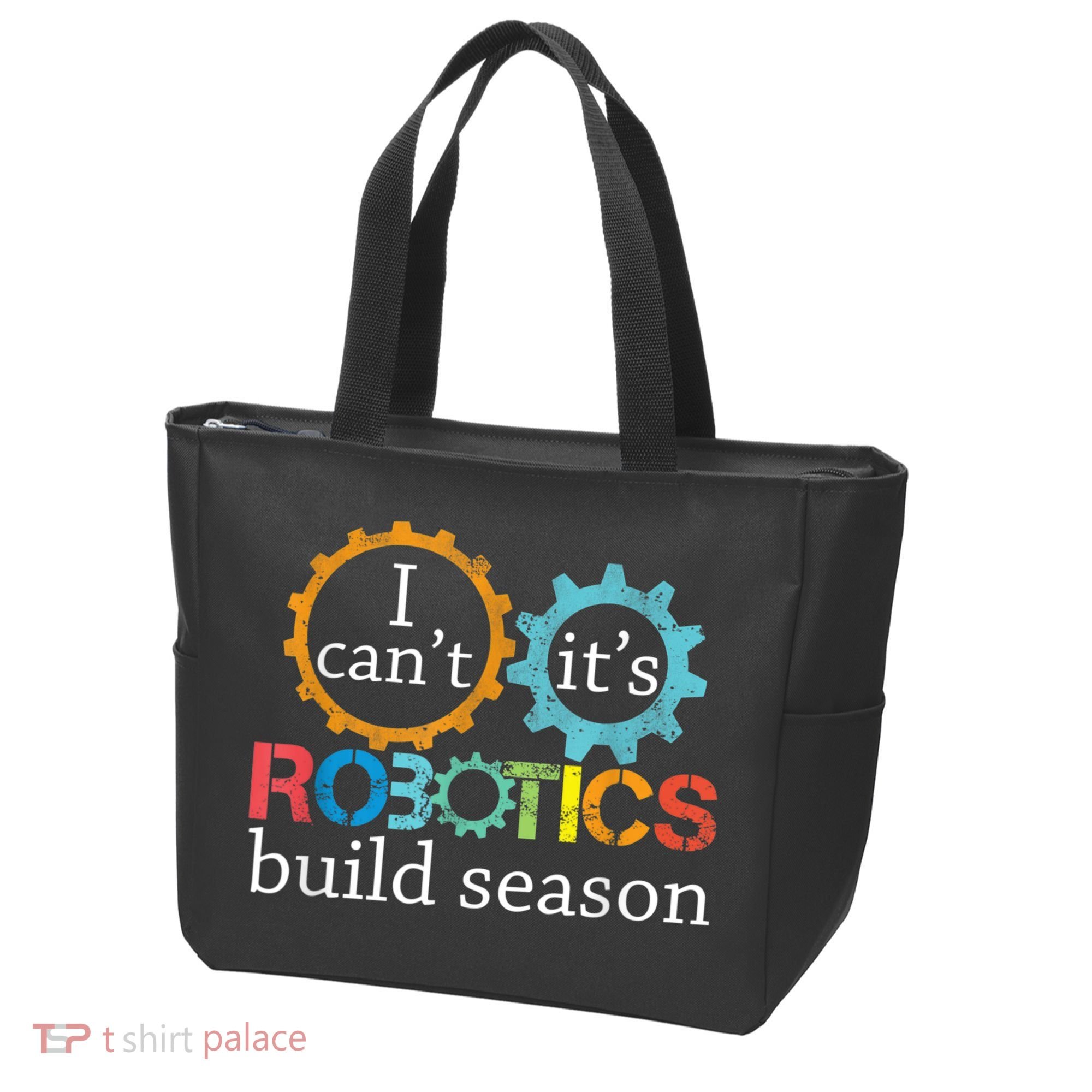 I Cant Its Robotics Build Season Robitics Engineer Student Tote Bag