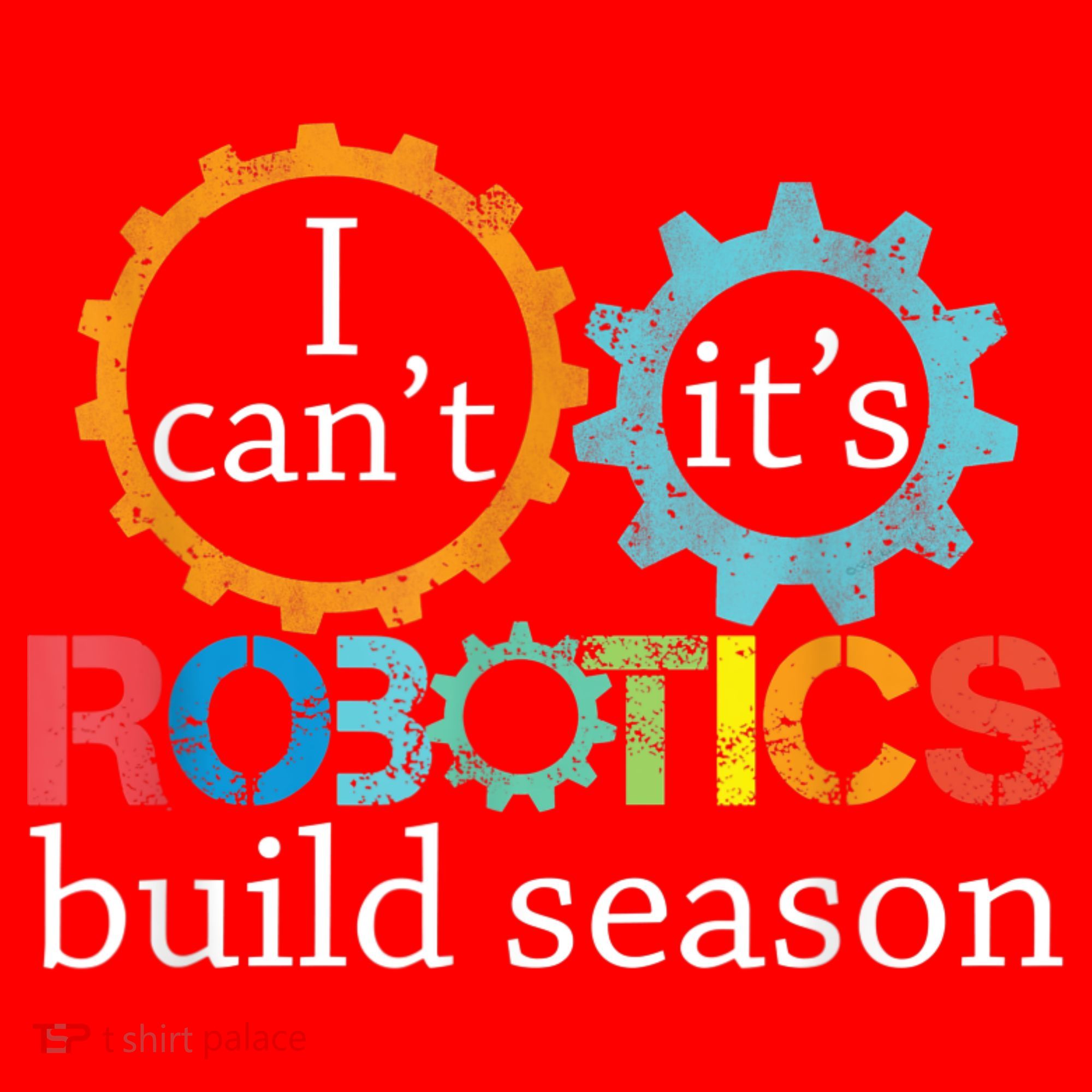 I Cant Its Robotics Build Season Robitics Engineer Student Santa Hat
