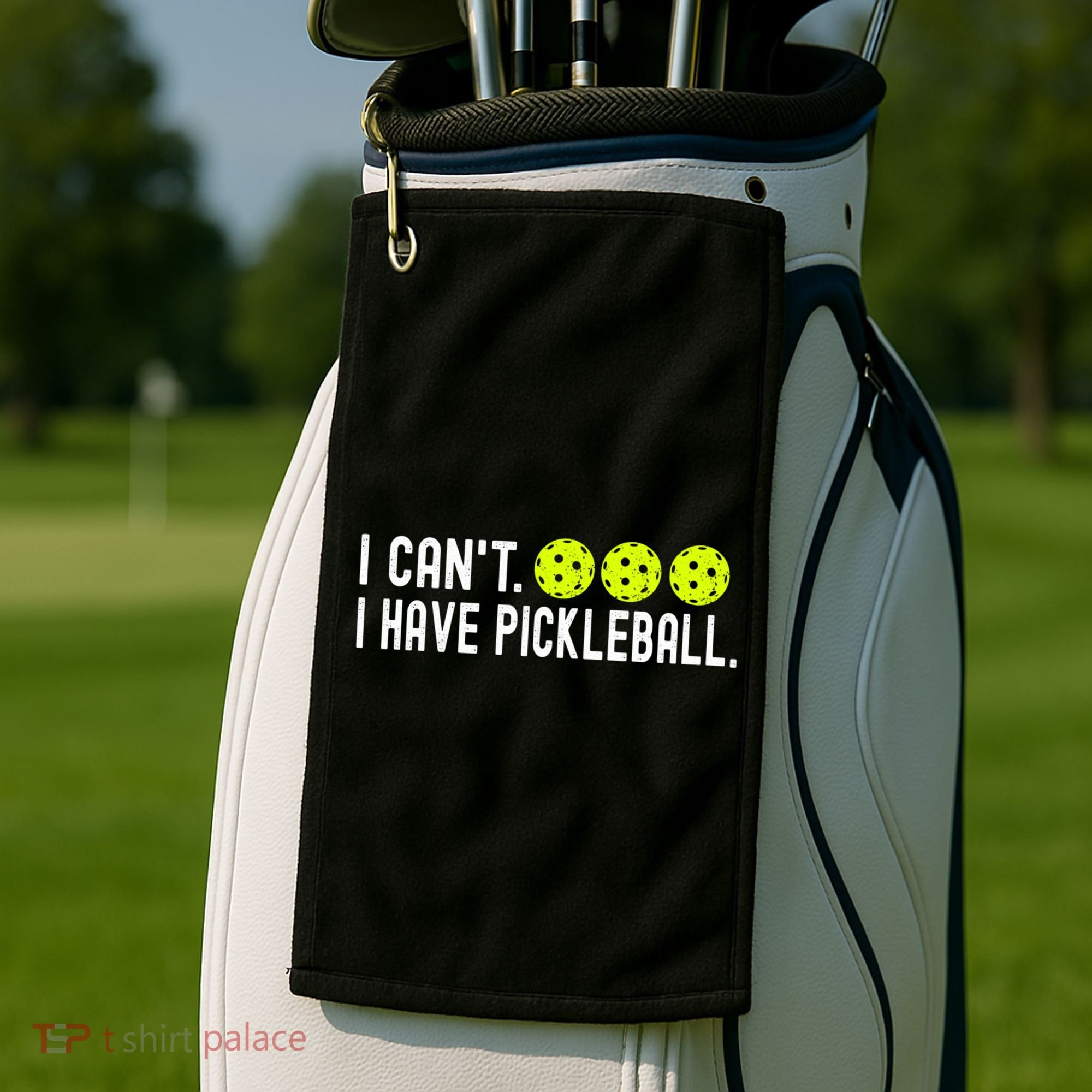 I CanT I Have Pickleball Funny Pickleball Coach Funny Gift Golf Towel