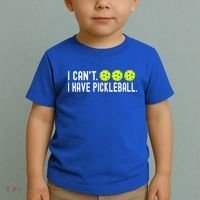 I CanT I Have Pickleball Funny Pickleball Coach Funny Gift Toddler T-Shirt thumb 2
