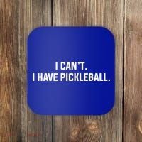 I CanT I Have Pickleball Funny Slogan Gift Coaster thumb 0