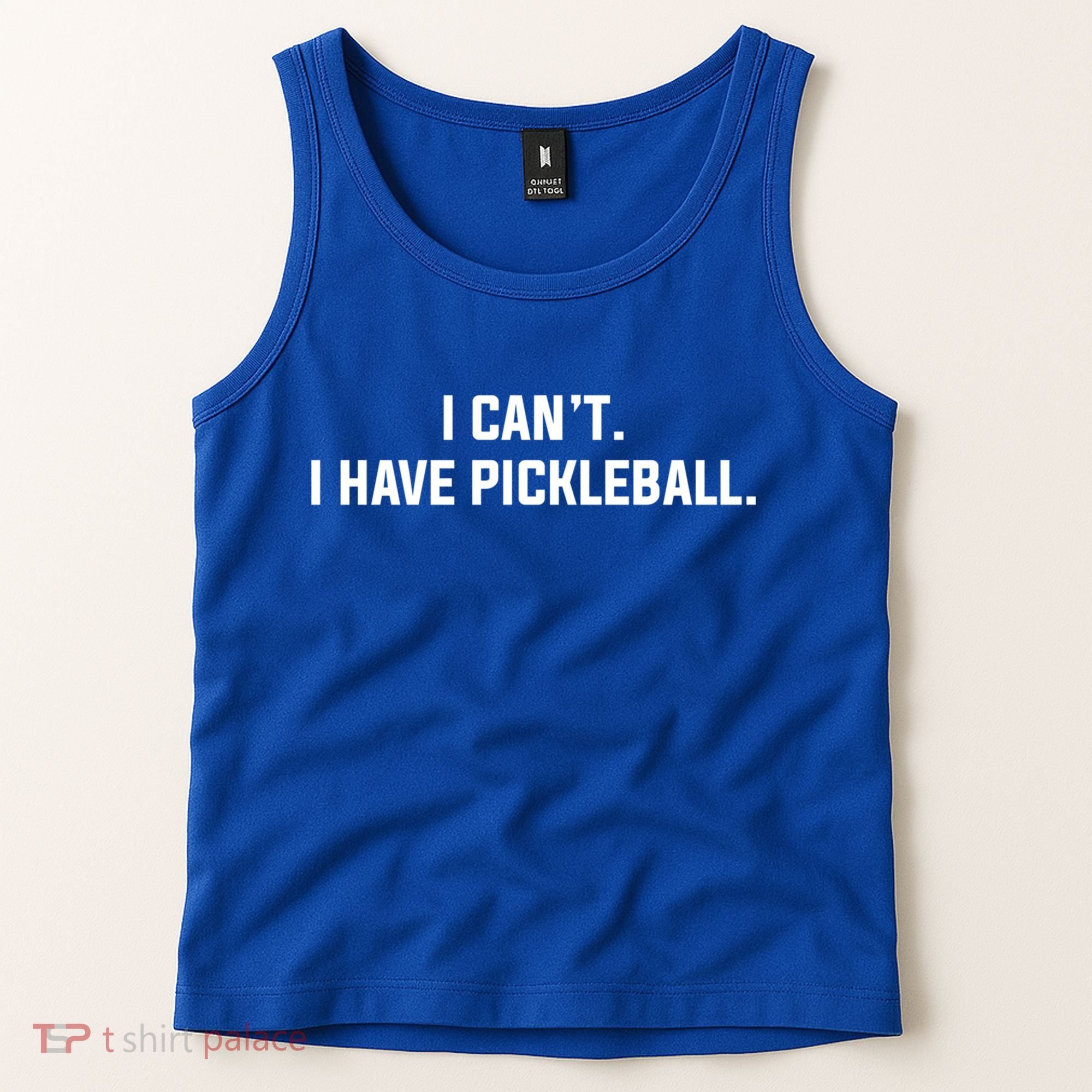 I CanT I Have Pickleball Funny Slogan Gift Tank Top