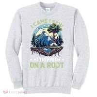 I Came I Saw I Tripped On A Root Hiking Trail Hobby  Sweatshirt thumb 0