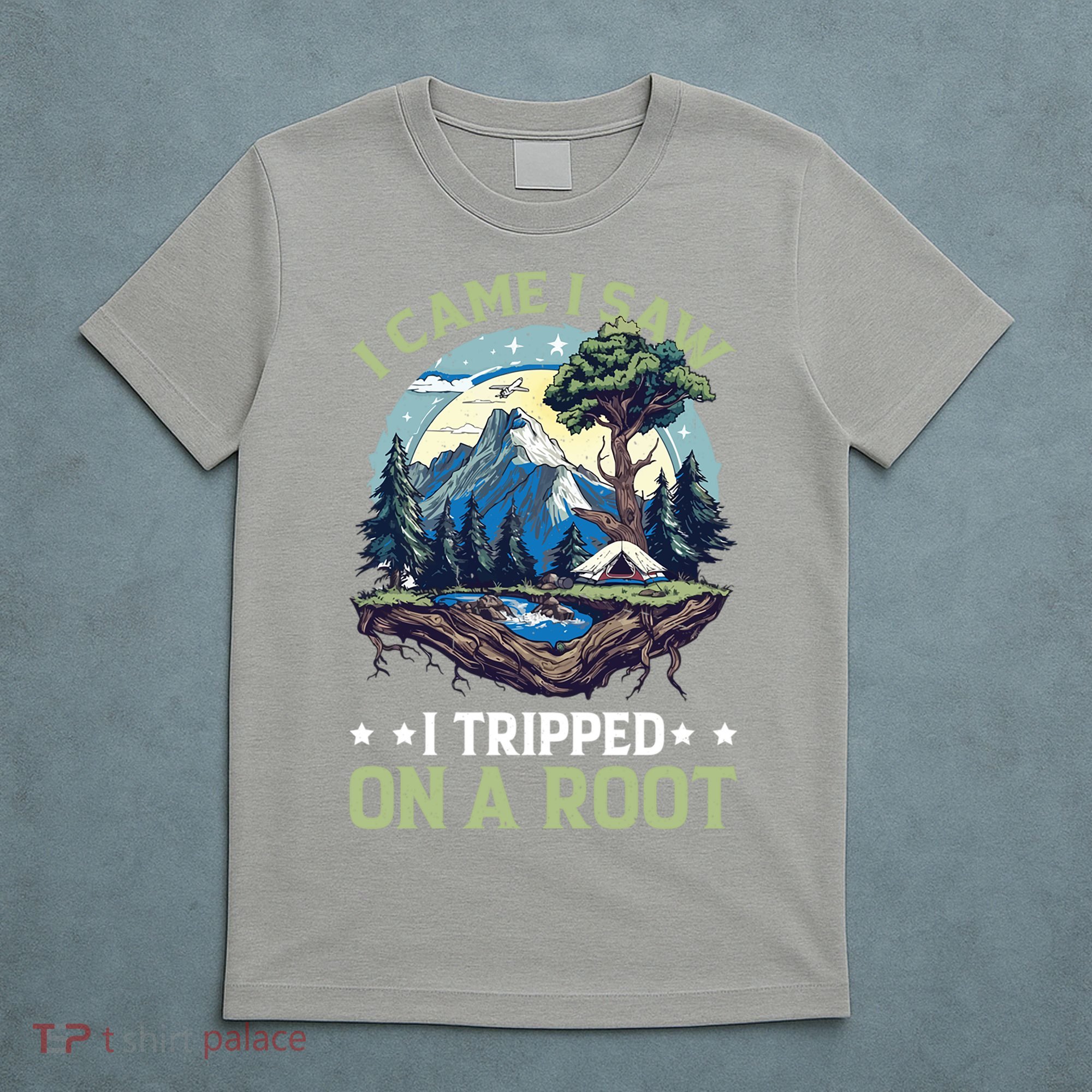 I Came I Saw I Tripped On A Root Hiking Trail Hobby  T-Shirt