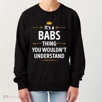 Inked Creation Its A Babs Thing You WouldnT Understand Women's Sweatshirt thumb 0