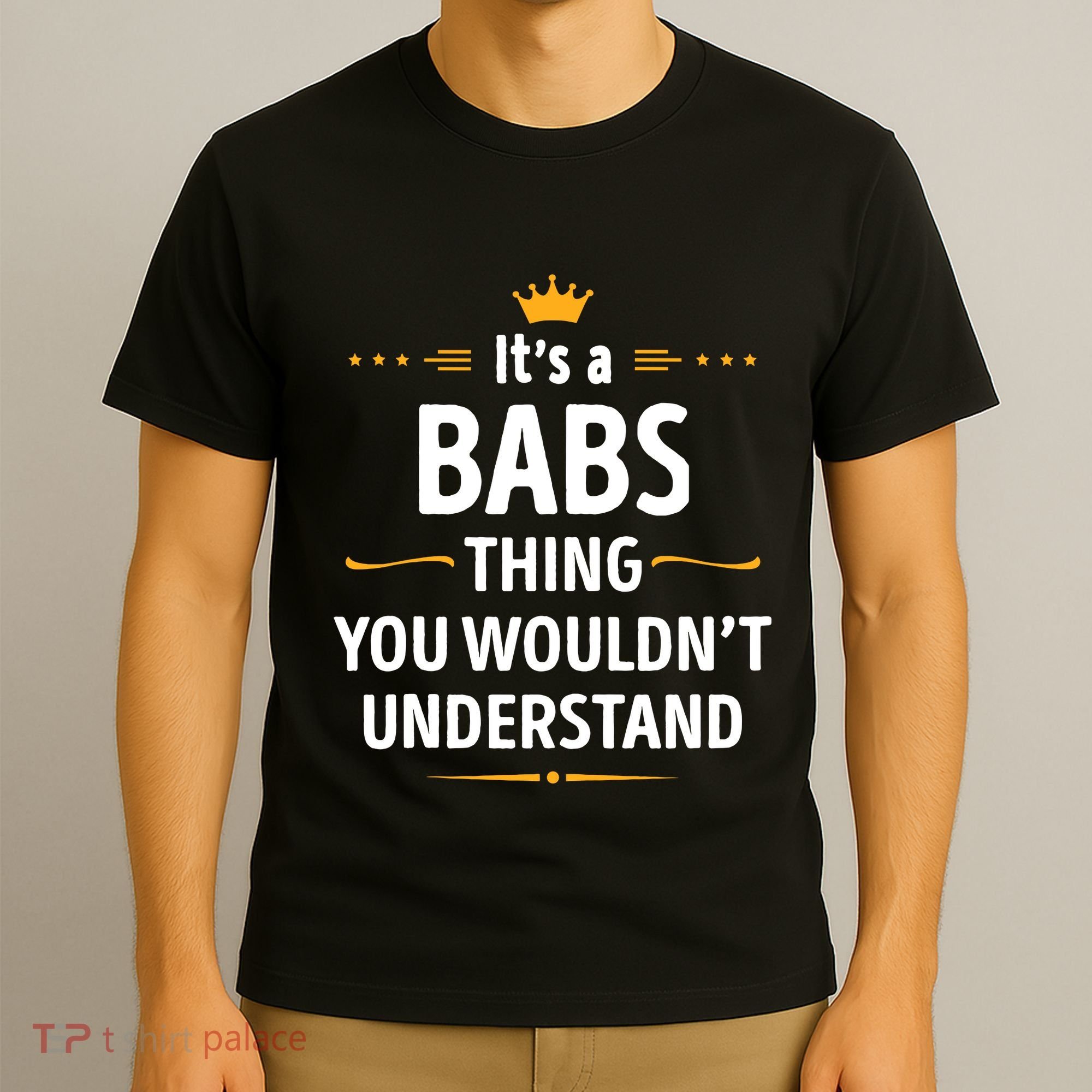 Inked Creation Its A Babs Thing You WouldnT Understand T-Shirt