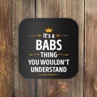 Inked Creation Its A Babs Thing You WouldnT Understand Coaster thumb 0