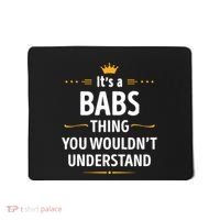 Inked Creation Its A Babs Thing You WouldnT Understand Mousepad thumb 0