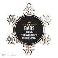 Inked Creation Its A Babs Thing You WouldnT Understand Ornament thumb 0