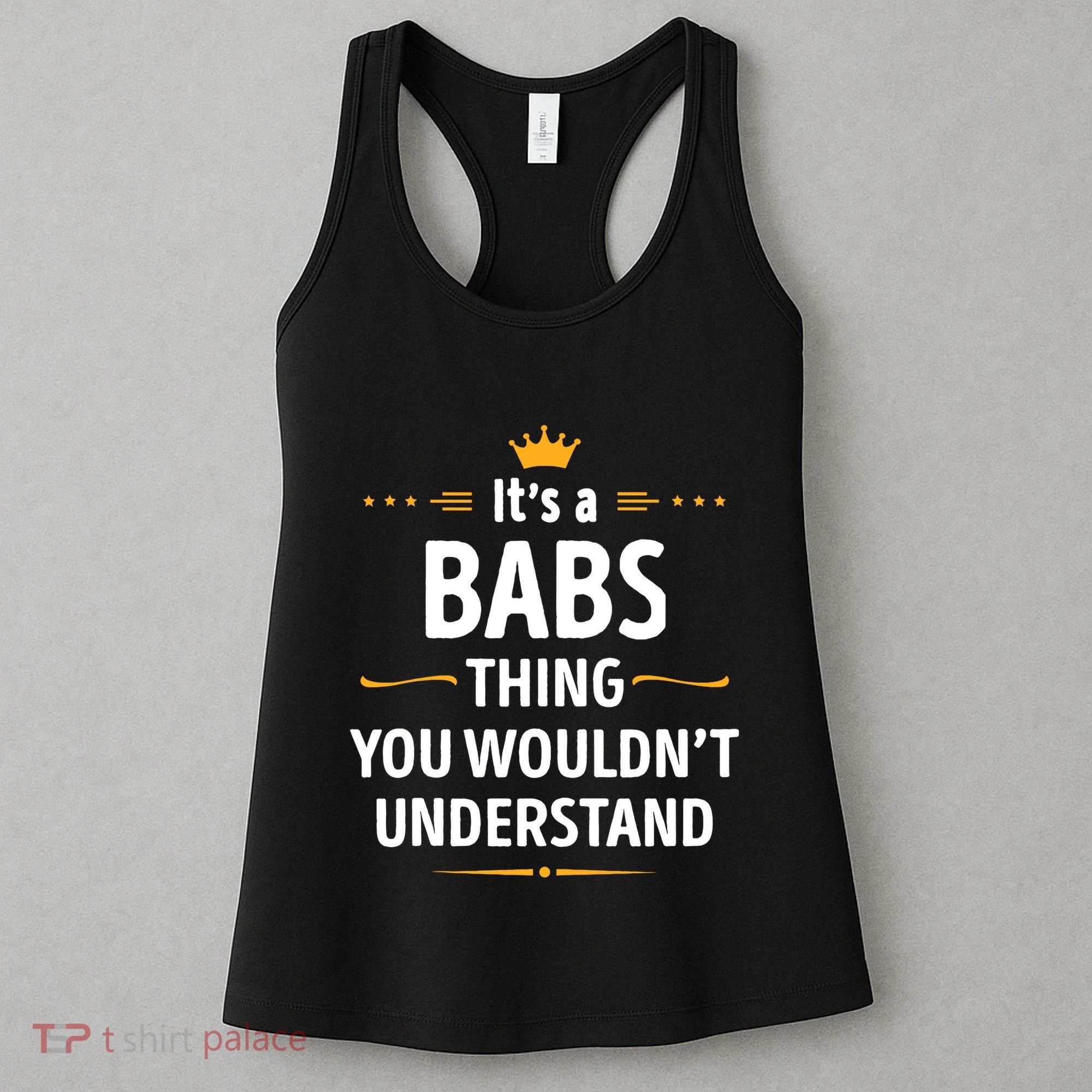 Inked Creation Its A Babs Thing You WouldnT Understand Women's Tank Top