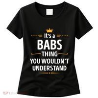 Inked Creation Its A Babs Thing You WouldnT Understand Women's T-Shirt thumb 0