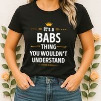 Inked Creation Its A Babs Thing You WouldnT Understand Women's T-Shirt thumb 2