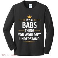 Inked Creation Its A Babs Thing You WouldnT Understand Kids Long Sleeve Shirt thumb 0