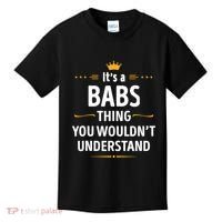 Inked Creation Its A Babs Thing You WouldnT Understand Kids T-Shirt thumb 0