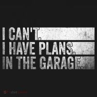 I Can't, I Have Plans In The Garage. Mechanic Car Enthusiast Women's Hoodie thumb 2