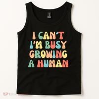 I Can't I'm Busy Growing A Human Funny Pregnant Tank Top thumb 2