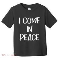 I Come In Peace IM Peace Couple Matching Toddler T-Shirt thumb 0