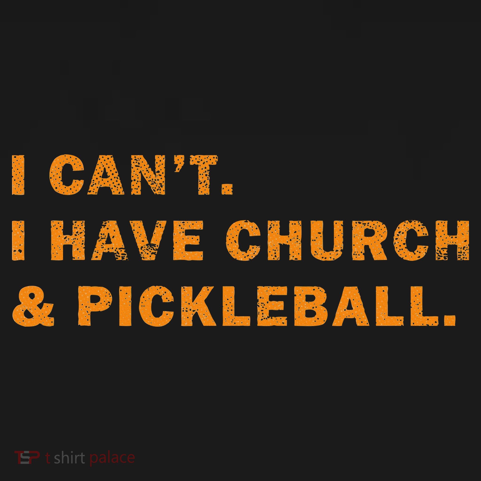 I CanT I Have Church And Pickleball Backpack
