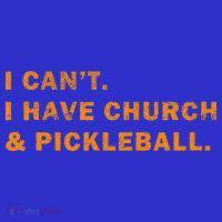 I CanT I Have Church And Pickleball Hoodie thumb 2