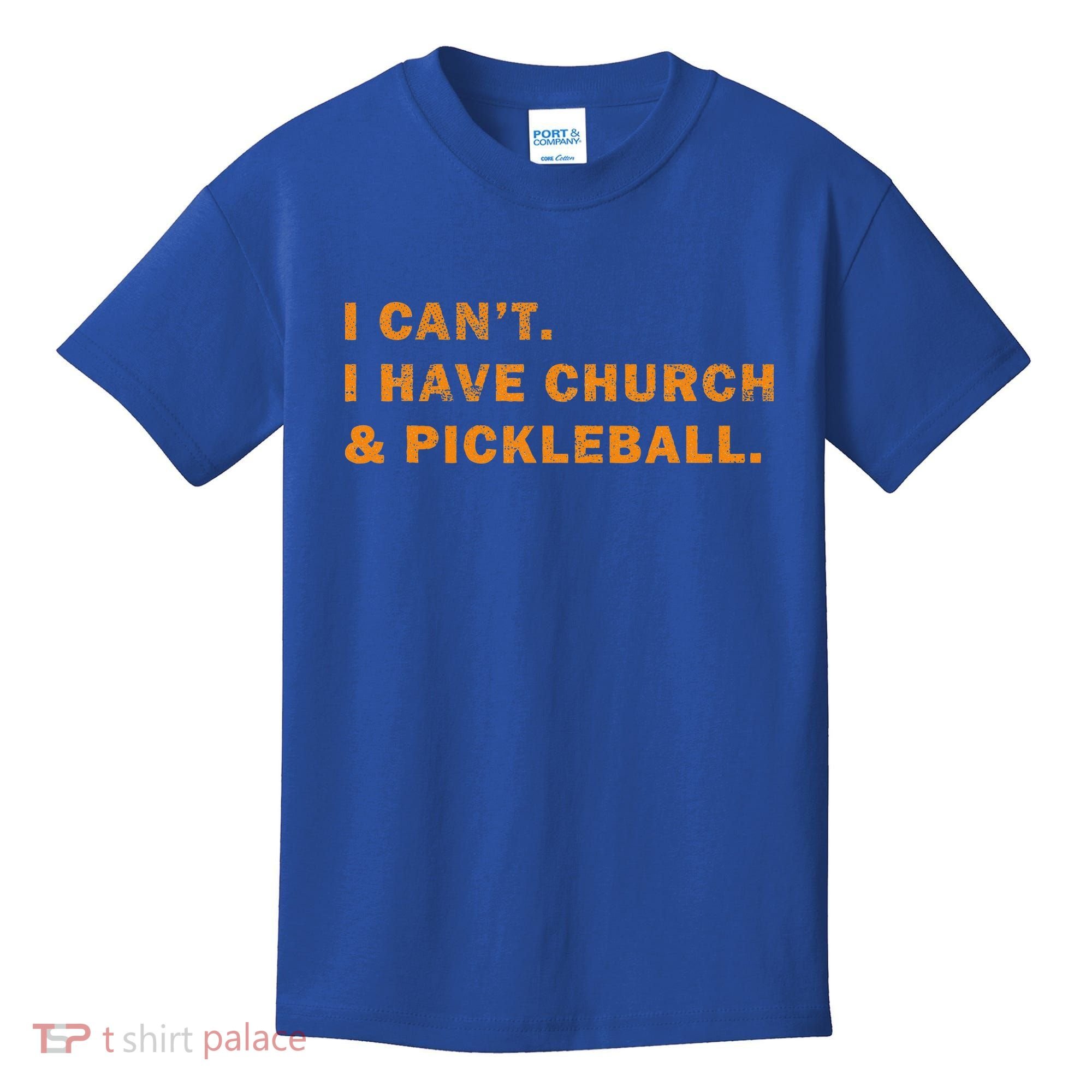 I CanT I Have Church And Pickleball Kids T-Shirt