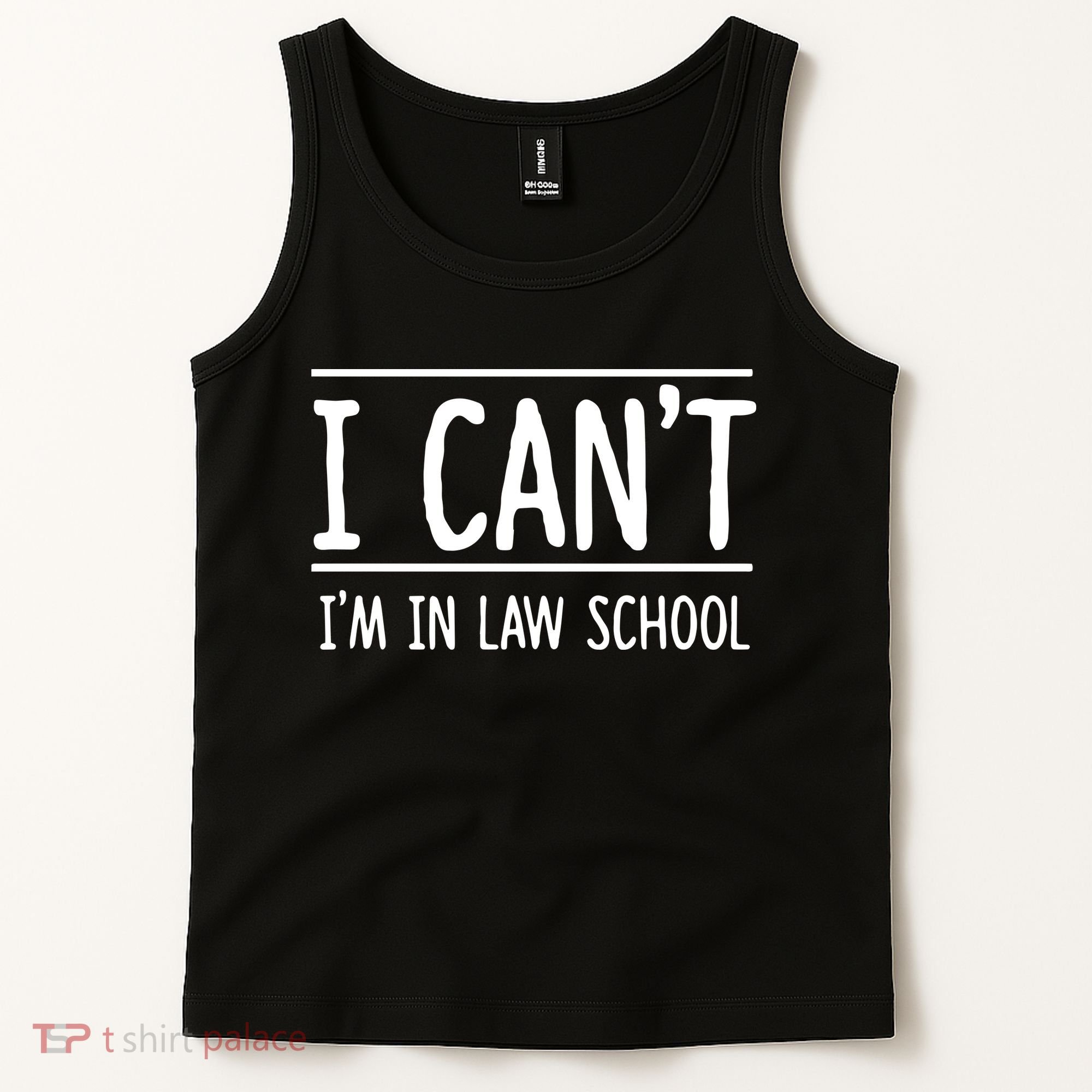 I Cant Im In Law School Student Future Attorney Tank Top