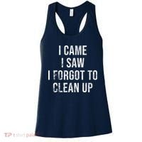 I Came I Saw I Forgot To Clean Up Funny Women's Tank Top thumb 0