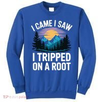 I Came I Saw I Tripped On A Root Funny Hiking Sweatshirt thumb 0