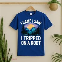 I Came I Saw I Tripped On A Root Funny Hiking T-Shirt thumb 2