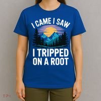 I Came I Saw I Tripped On A Root Funny Hiking T-Shirt thumb 4