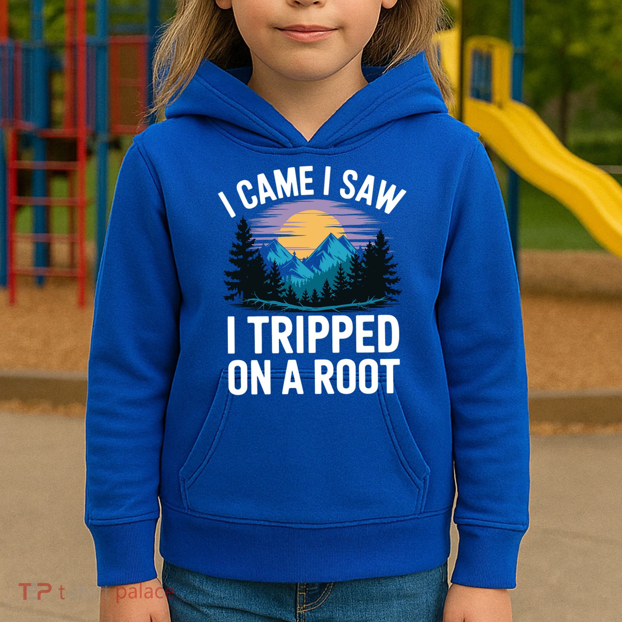 I Came I Saw I Tripped On A Root Funny Hiking Kids Hoodie