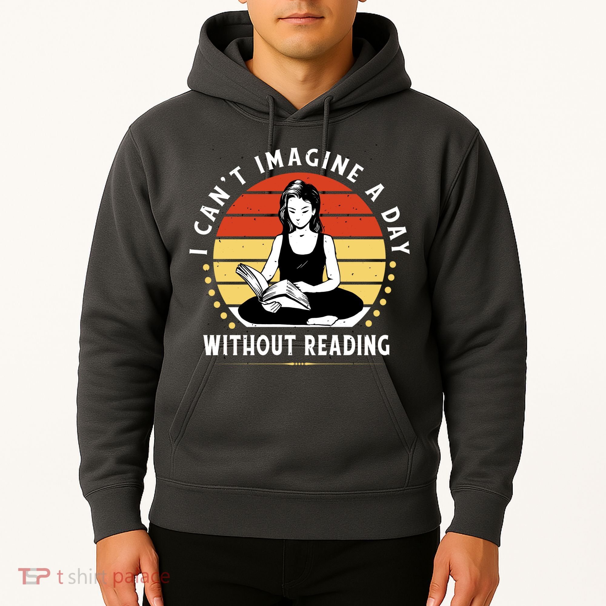 I Can't Imagine My Day Without Reading Hoodie