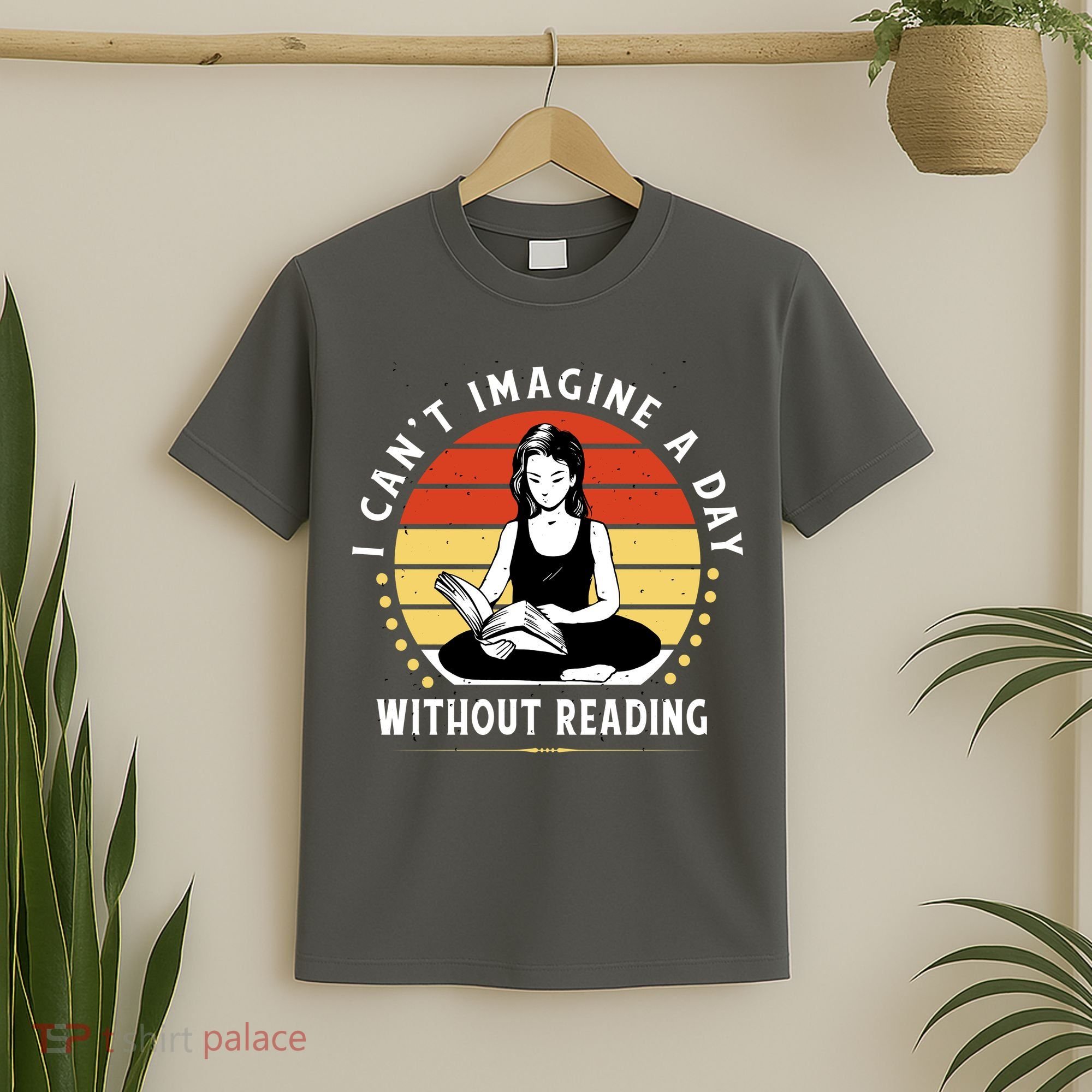 I Can't Imagine My Day Without Reading T-Shirt
