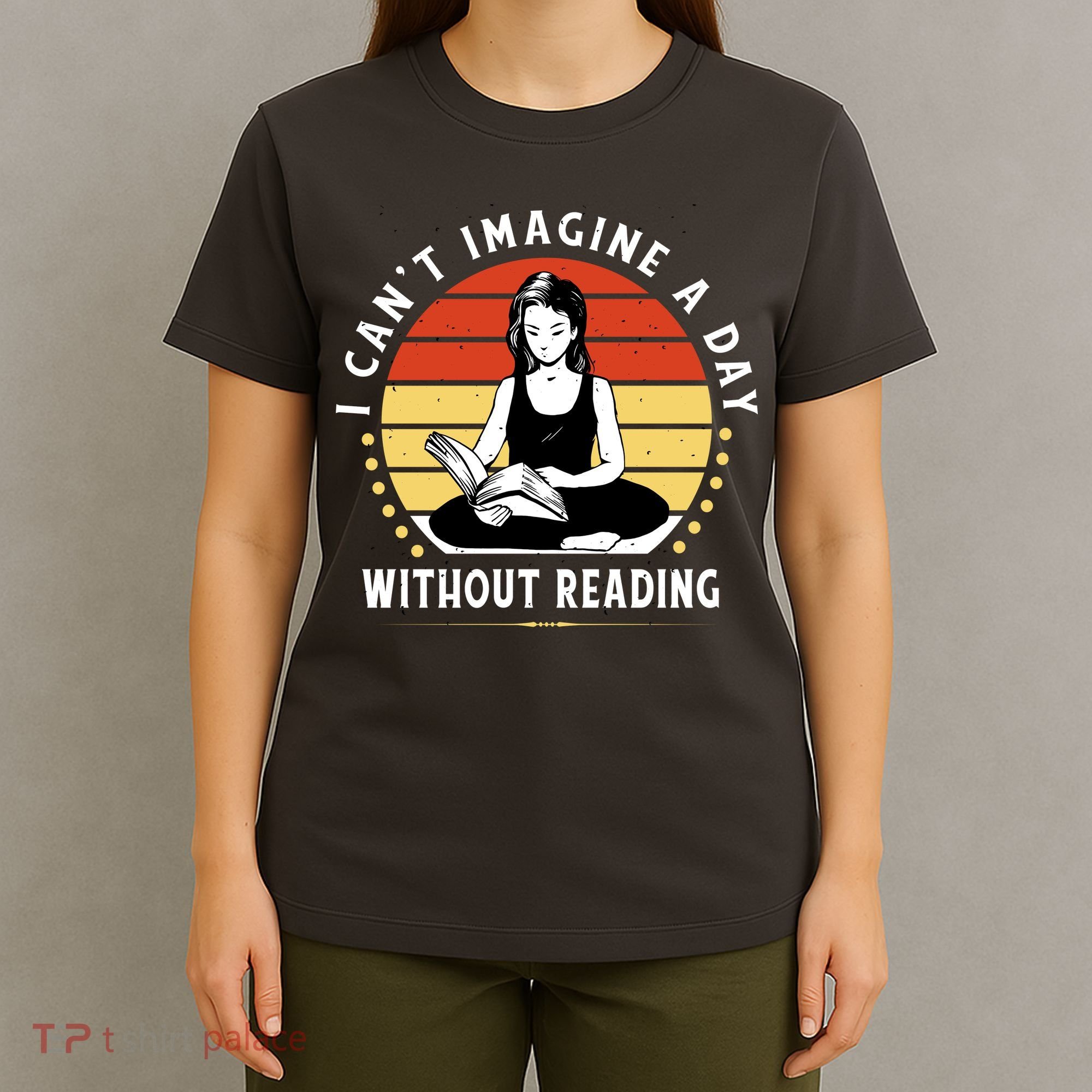I Can't Imagine My Day Without Reading T-Shirt