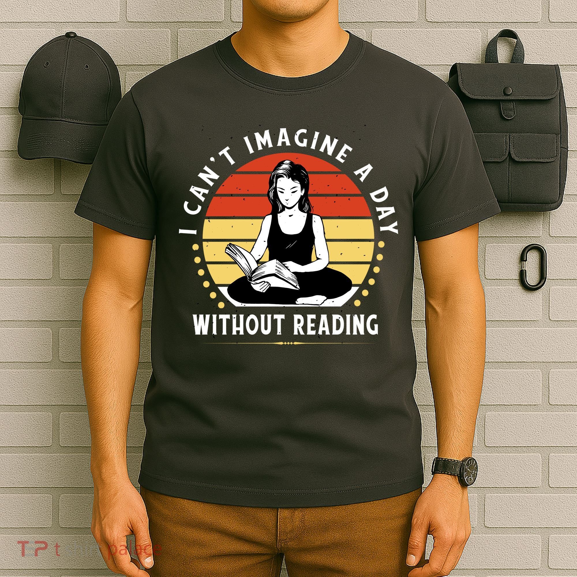 I Can't Imagine My Day Without Reading T-Shirt