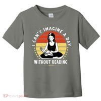 I Can't Imagine My Day Without Reading Toddler T-Shirt thumb 0