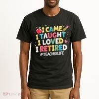 I Came I Taught I Loved I Retired Funny Teacher Retirement Tall T-Shirt thumb 2