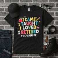I Came I Taught I Loved I Retired Funny Teacher Retirement Tall T-Shirt thumb 3
