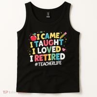 I Came I Taught I Loved I Retired Funny Teacher Retirement Tank Top thumb 2